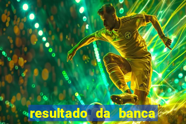 resultado da banca sonho real